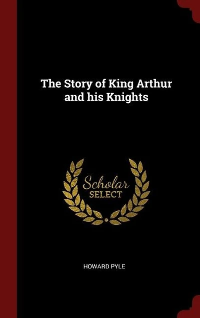 The Story of King Arthur and his Knights