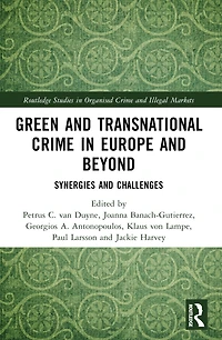 Green and Transnational Crime Europe Beyond: Synergies Challenges