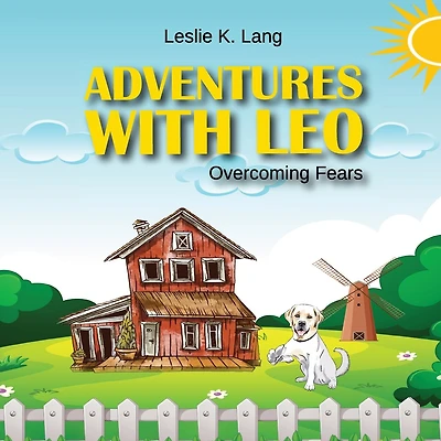 Adventures with Leo: Overcoming Fears