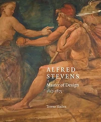 Alfred Stevens: Master of Design, 1817-75