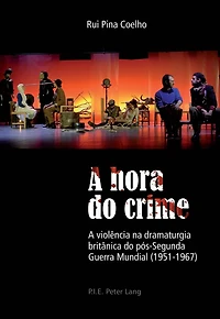 A hora do crime: violência na dramaturgia britânica pós-Segunda Guerra Mundial (1951–1967)