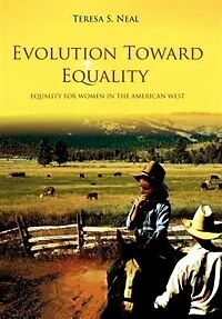 Evolution Toward Equality: Equality for Women the American West