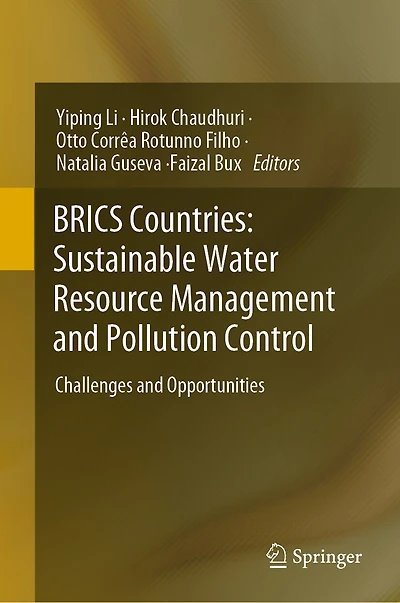 BRICS Countries: Sustainable Water Resource Management and Pollution Control: Challenges Opportunities