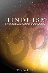 Hinduism: Beyond Rituals, Customs and Traditions
