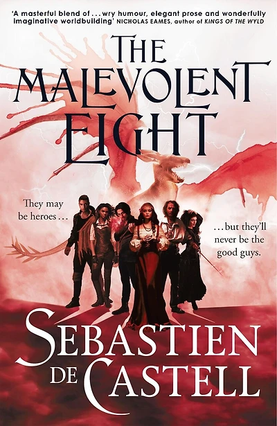 The Malevolent Eight: The Bad, The Worse And The Wicked