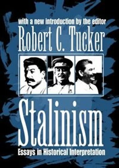 Stalinism: Essays in Historical Interpretation