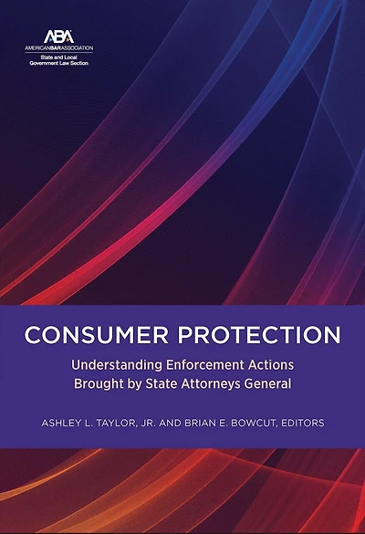 Consumer Protection: Understanding Enforcement Actions Brought by State Attorneys General