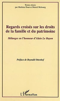 Regards croisés sur les droits de la famille et du patrimoin