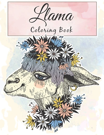 Llama Coloring Book: Fun Coloring Amazing Llama Coloring For Relaxation and Llama Lover