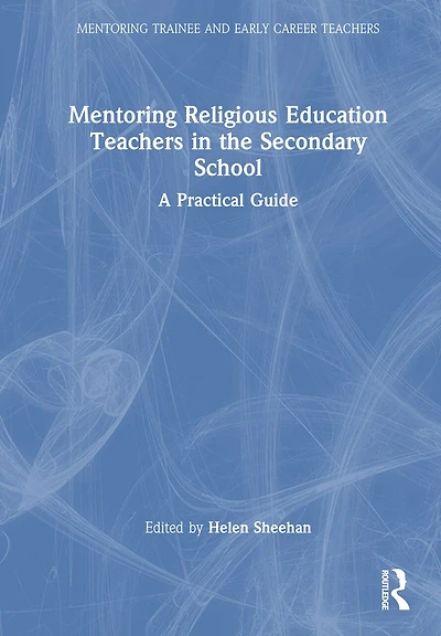 Mentoring Religious Education Teachers the Secondary School: A Practical Guide