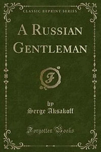 A Russian Gentleman (Classic Reprint)