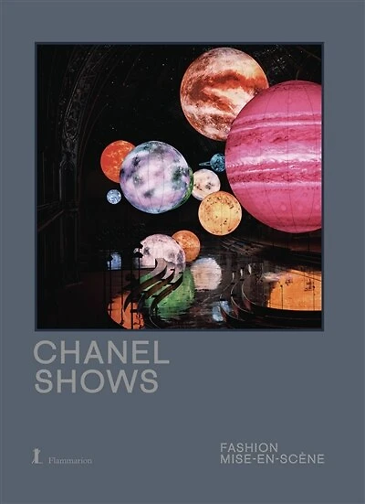 Chanel Shows: Fashion Mise-en-Scène