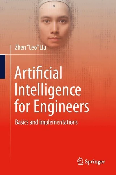 Artificial Intelligence for Engineers: Basics and Implementations