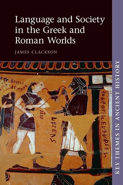 Language and Society the Greek Roman Worlds
