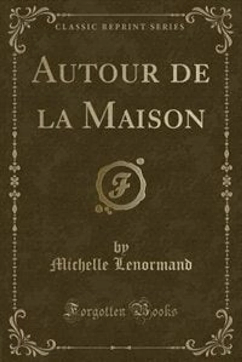 Autour de la Maison (Classic Reprint)