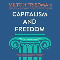 Capitalism and Freedom, Fortieth Anniversary Edition