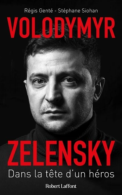 Volodymyr Zelensky: dans la tête d'un héros