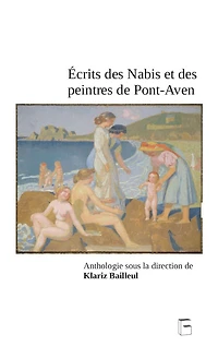 Ecrits des Nabis et des peintres de Pont-Aven