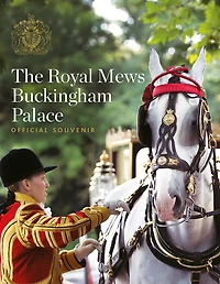 The Royal Mews: Official Souvenir