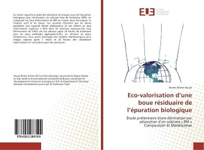Eco-valorisation d'une boue residuaire de l'epuration biologique: Etude preliminaire d'une elimination par adsorption d'un colorant « BM » Comparaison et Modelisation