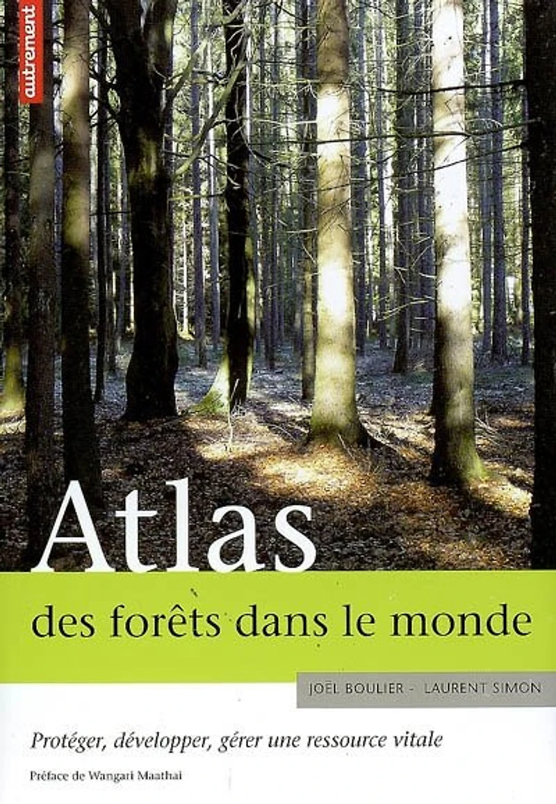 Atlas des forêts dans le monde