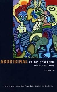 Aboriginal Policy Research: Health and Well-Being