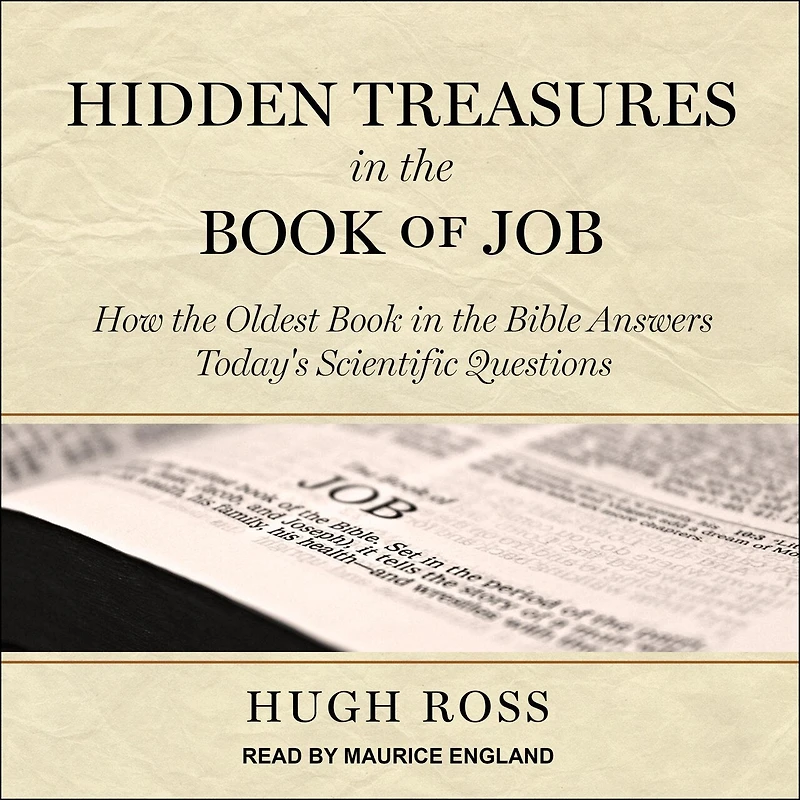 Hidden Treasures the Book of Job Lib/E: How Oldest Bible Answers Today's Scientific Questions