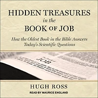 Hidden Treasures the Book of Job Lib/E: How Oldest Bible Answers Today's Scientific Questions