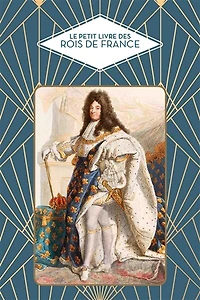 Le petit livre des rois de France
