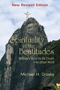 Spirituality of the Beatitudes: Matthew's Vision for the Church in an Unjust World