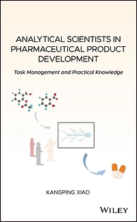 Analytical Scientists Pharmaceutical Product Development: Task Management and Practical Knowledge