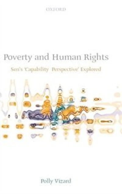 Poverty And Human Rights: Sen's 'Capability Perspective' Explored