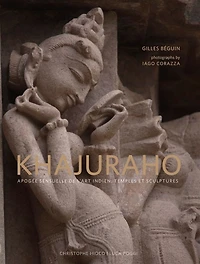 Khajuraho: apogée sensuelle de l'art indien