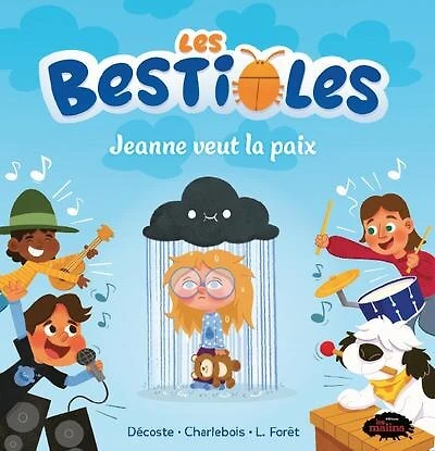 Les Bestioles - Jeanne veut la paix