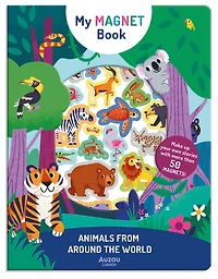 Animals from Around the World: Make up your own stories with more than 50 magnets!