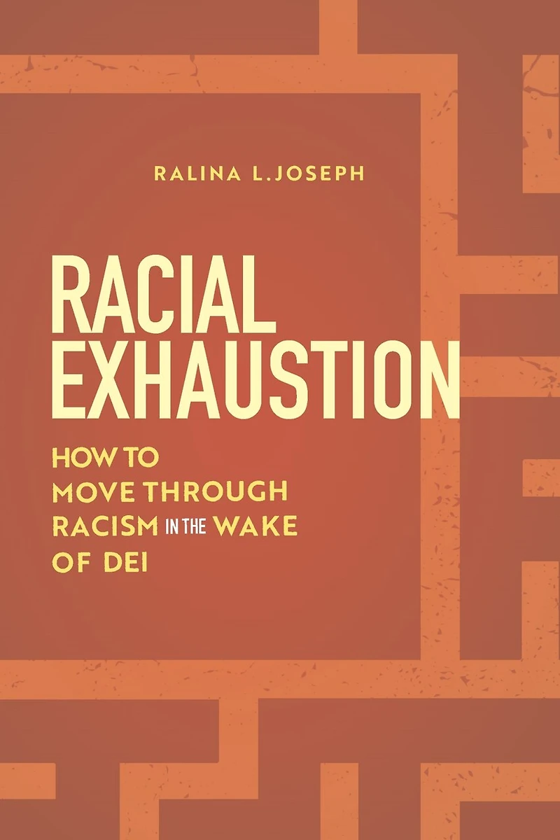 Racial Exhaustion: How to Move Through Racism the Wake of DEI