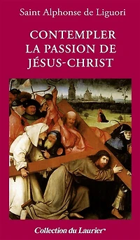 Contempler la passion de Jésus-Christ