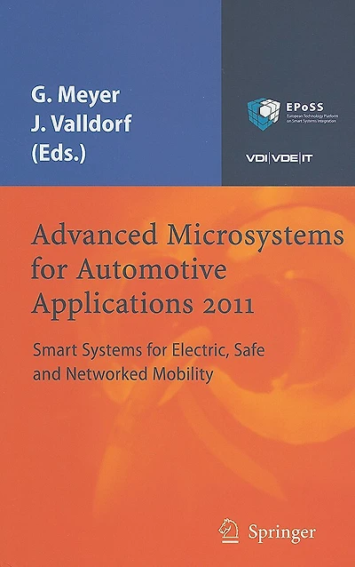Advanced Microsystems for Automotive Applications 2011: Smart Systems Electric, Safe and Networked Mobility