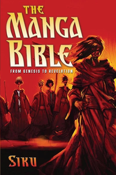 The Manga Bible: From Genesis To Revelation