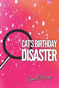 Cat's B-day Disaster