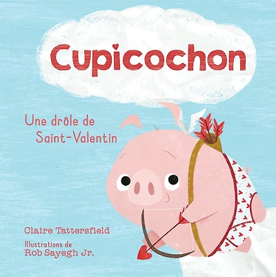 Cupicochon : Une drôle de Saint-Valentin
