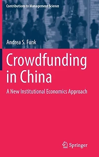 Crowdfunding China: A New Institutional Economics Approach