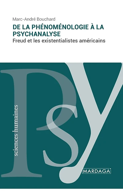 De la phénoménologie à la psychanalyse: Freud et les existentialistes américains