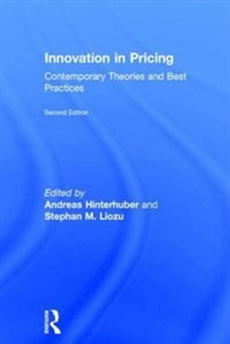 Innovation Pricing: Contemporary Theories and Best Practices