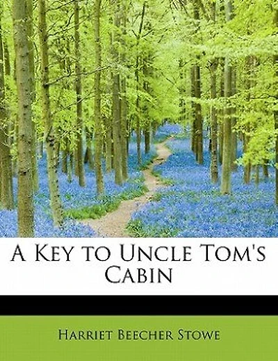 A Key To Uncle Tom's Cabin