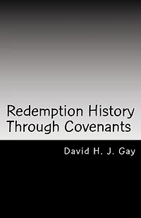 Redemption History Through Covenants