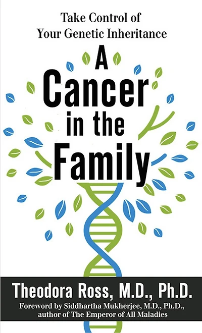 A Cancer In The Family: Take Control Of Your Genetic Inheritance