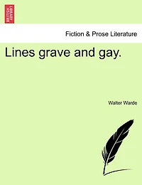 Lines Grave and Gay