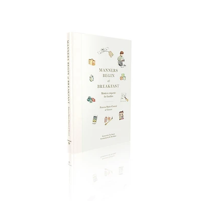 Manners Begin at Breakfast: Modern Etiquette for Families Revised and Updated Edition