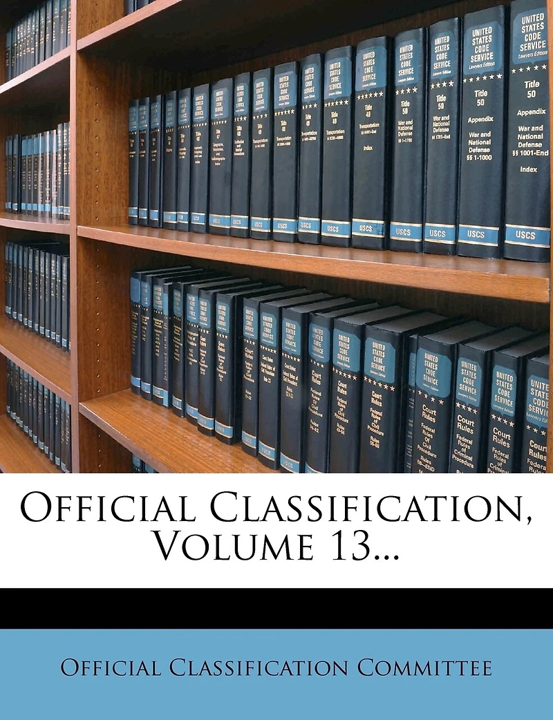 Official Classification, Volume 13